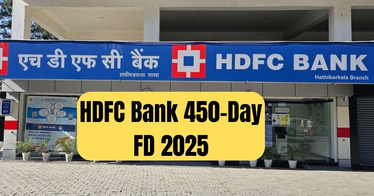HDFC Bank 450-Day FD 2025