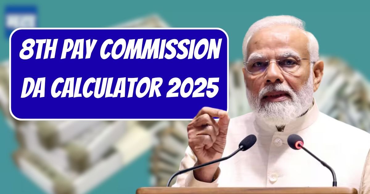 8th Pay Commission DA Calculator 2025