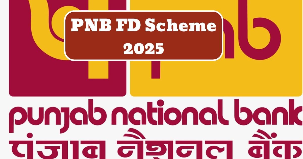PNB FD Scheme 2025