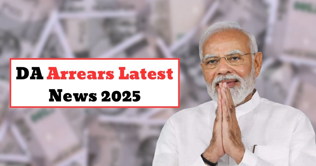 DA Arrears Latest News 2025